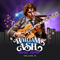 William Ash - Sweet Wire, Vol. 2
