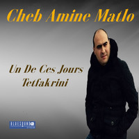 Amine Matlo - Un de ces jours tetfakrini