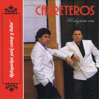 Carreteros - Malagueña Mía