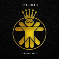 Luca Urbani - Persone snob