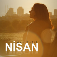 Nisan - Geç Değil
