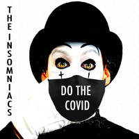 The Insomniacs - Do The Covid (Octane Remix [Explicit])