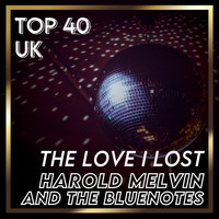 Harold Melvin And The Bluenotes - The Love I Lost (UK Chart Top 40 - No. 21)