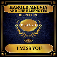 Harold Melvin And The Bluenotes - I Miss You (Billboard Hot 100 - No 58)
