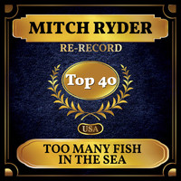 Mitch Ryder - Too Many Fish in the Sea (Billboard Hot 100 - No 24)