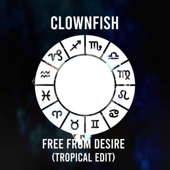 Clownfish - Free from Desire (Tropical Edit)