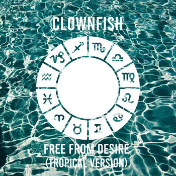 Clownfish - Free from Desire (Tropical Version)