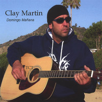 Clay Martin - Domingo Manana