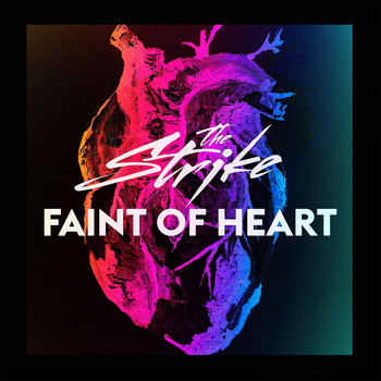 The Strike - Faint of Heart