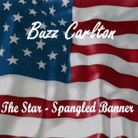Buzz Carlton - The Star-Spangled Banner