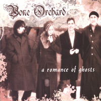 Bone Orchard - A Romance of Ghosts