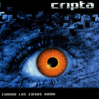 Cripta - Cuando los Ciegos Guían