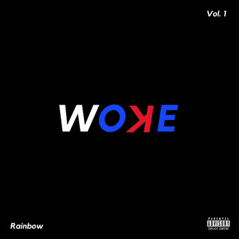 Rainbow - W.O.K.E (Explicit)