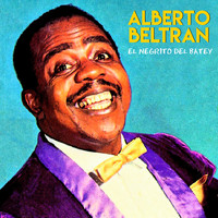 Alberto Beltran - El Negrito del Batey (Remastered)