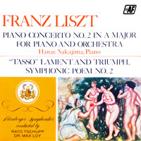 Nürnberger Symphoniker - Piano Concerto No. 2 In A Major For Piano And Orchestra / "Tasso" Lament And Triumph, Symphonic Poem No. 2