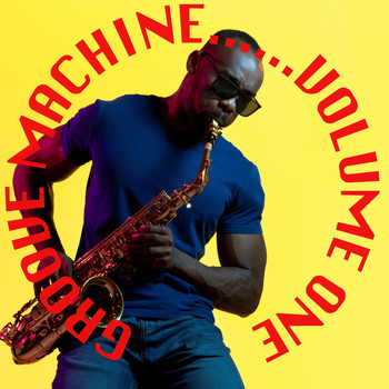 Various Artists - Groove Machine, Volume 1