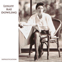 Lesley Rae Dowling - Sophistication - the Name of the Game