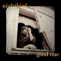 Nightbird - Good One