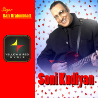 Bali Brahmbhatt - Soni Kudiyan