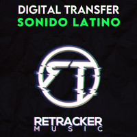 Digital Transfer - Sonido Latino