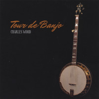 Charles Wood - Tour de Banjo