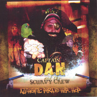 Captain Dan & the Scurvy Crew - Authentic Pirate Hip Hop