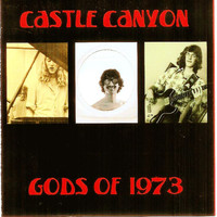 Castle Canyon - Gods of 1973