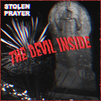 Stolen Prayer - The Devil Inside