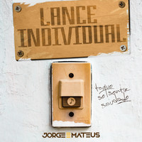 Jorge & Mateus - Lance Individual