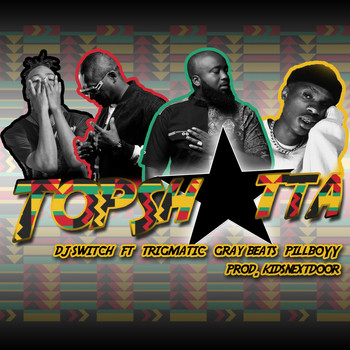 DJ Switch featuring Trigmatic, Gray Beats and Pillboyy - Top Shotta (Explicit)