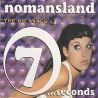 Nomansland - Seven Seconds (The Hit Mixes)