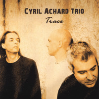 Cyril Achard - Trace (Cd+dvd)