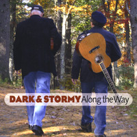 Dark & Stormy - Along the Way