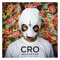 Cro - Whatever (Maxi Edition)