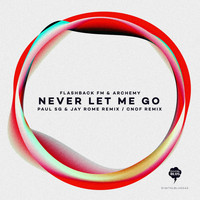 FlashbackFM, Archemy - Never Let Me Go