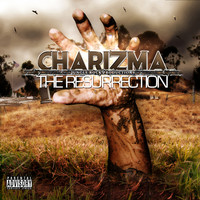 Charizma - The Resurrection (Explicit)