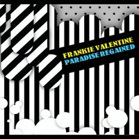 Frankie Valentine - Paradise Regained