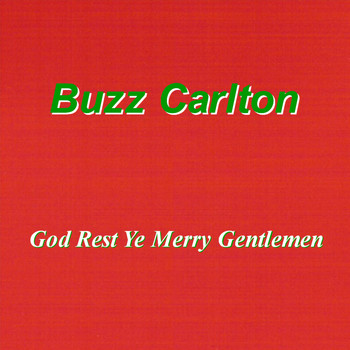 Buzz Carlton - God Rest Ye Merry Gentlemen