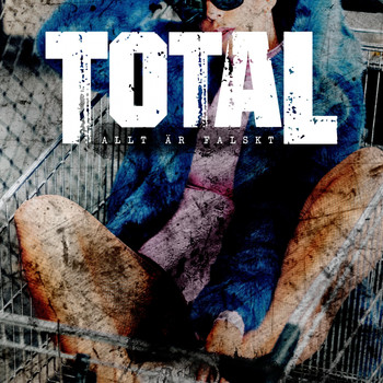 Total - Allt är falskt