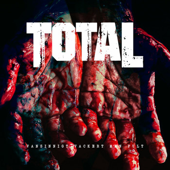 Total - Vansinnigt vackert men fult (Explicit)