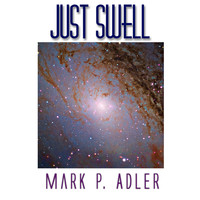 Mark P. Adler - Just Swell