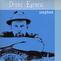 Denny Earnest - Earnest Songbook