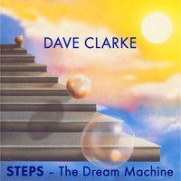 Dave Clarke - STEPS - The Dream Machine