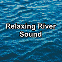 Water Soundscapes - Relaxing River Sound