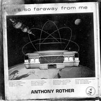 Anthony Rother - Faraway / Algorhythm