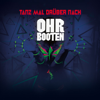 Ohrbooten - Tanz mal drüber nach