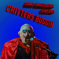 Critters Buggin - Count Cancellation - Live 2001