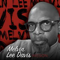 Melvin Lee Davis - Passion