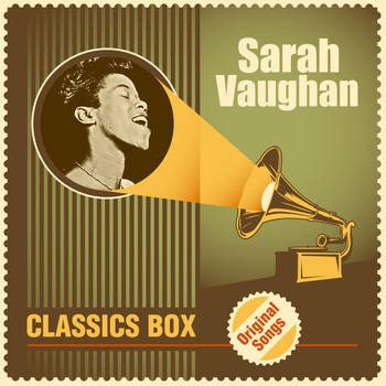 Sarah Vaughan - Classics Box (Original Songs)