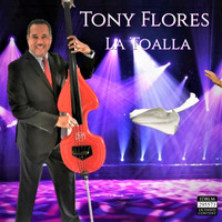 Tony Flores - La Toalla